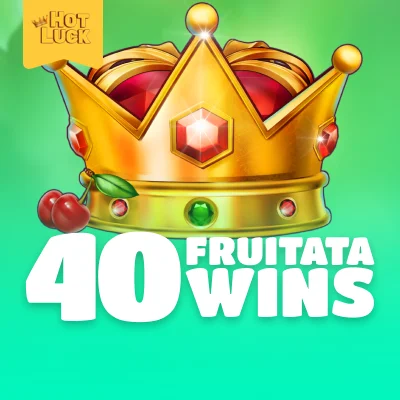 40 Fruitata Wins
