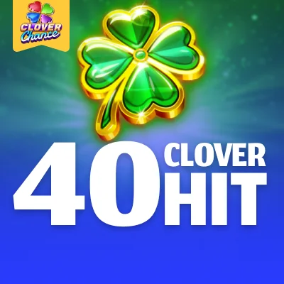 40 Clover Hit