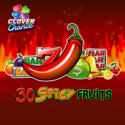 30 Spicy Fruits Clover Chance