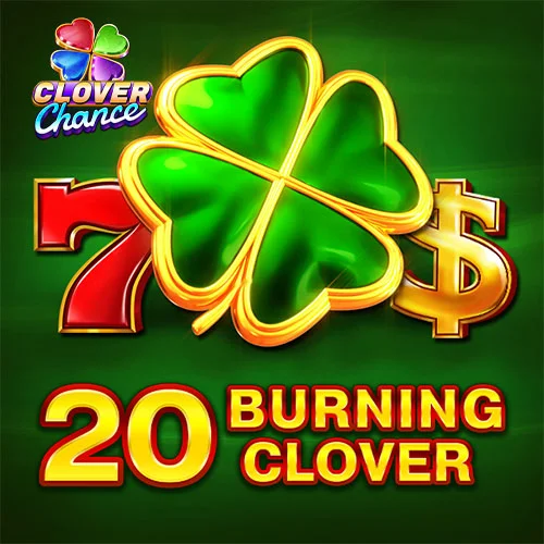 20 Burning Clover Clover Chance
