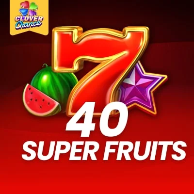 40 Super Fruits Clover Chance
