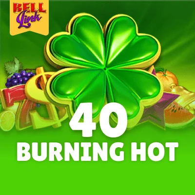 40 Burning Hot Bell Link