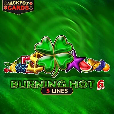 Burning Hot 6 Reels