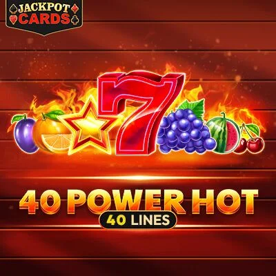 40 Power Hot