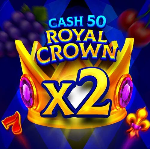 Cash 50 Royal Crown