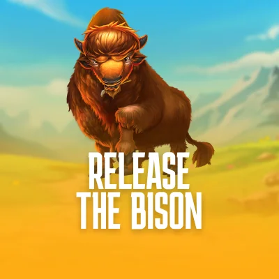 Release the Bison